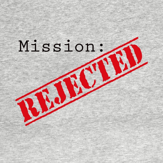 Mission: Rejected Title Splash (Red) by Mission Rejected